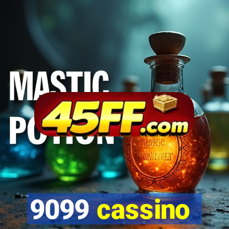 9099 cassino